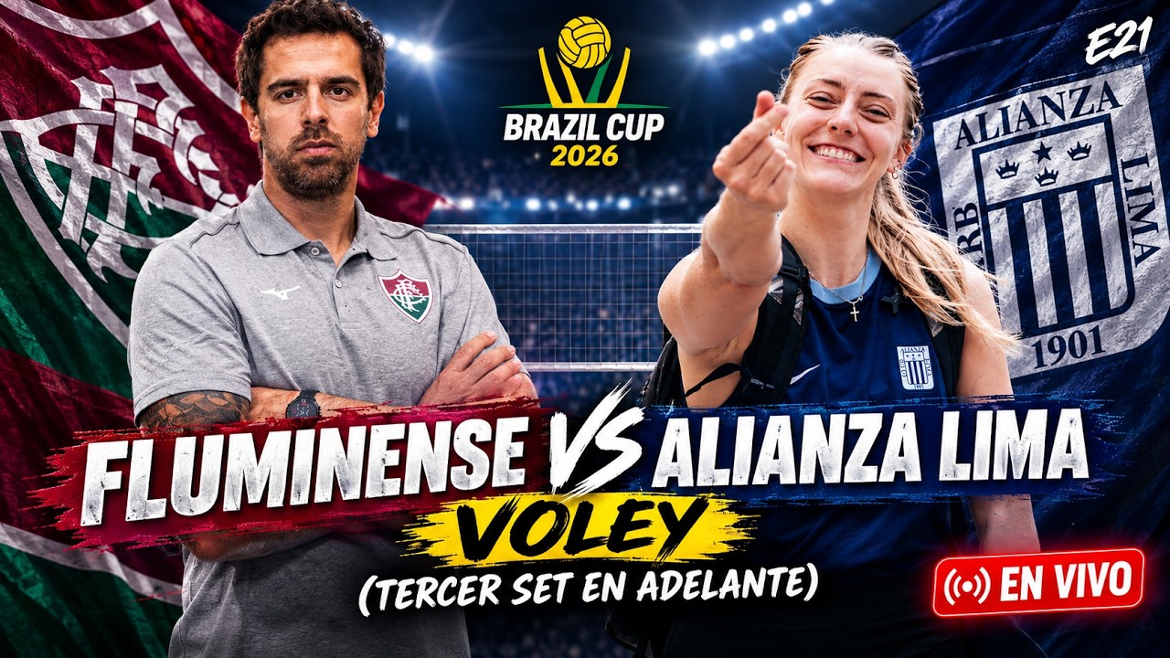 EN VIVO | FLUMINENSE VS ALIANZA LIMA VOLEY 🏐 | TERCER SET EN ADELANTE | BRAZIL CUP 2026
