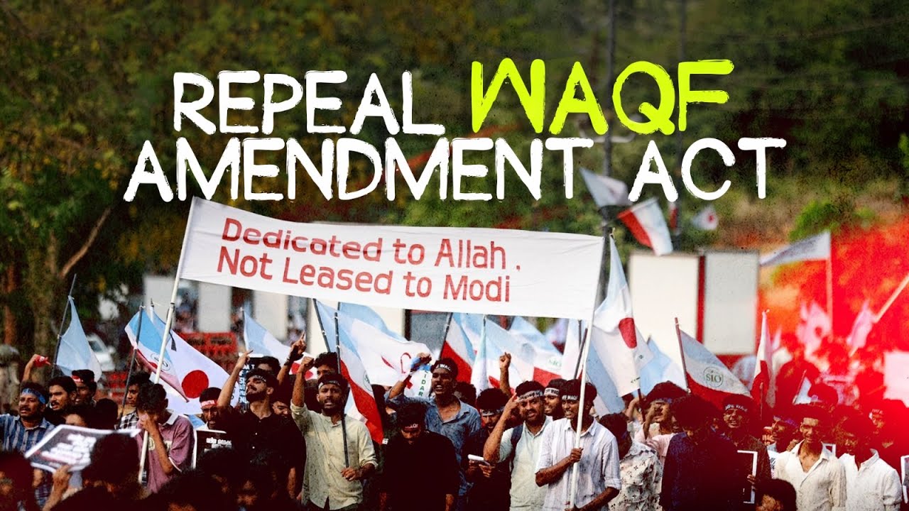 Repeal Waqf Amendment Act