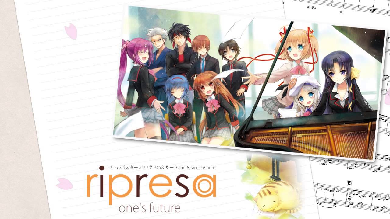 Ripresa : Little Busters! Kud Wafter Piano Arrange Album - one's future