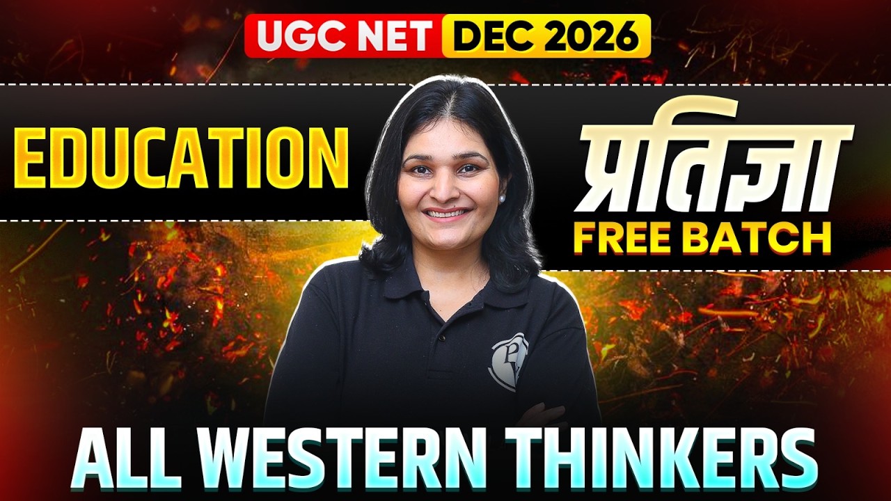 UGC NET Education Paper 2 Classes | All Western Thinkers | UGC NET Dec 2026