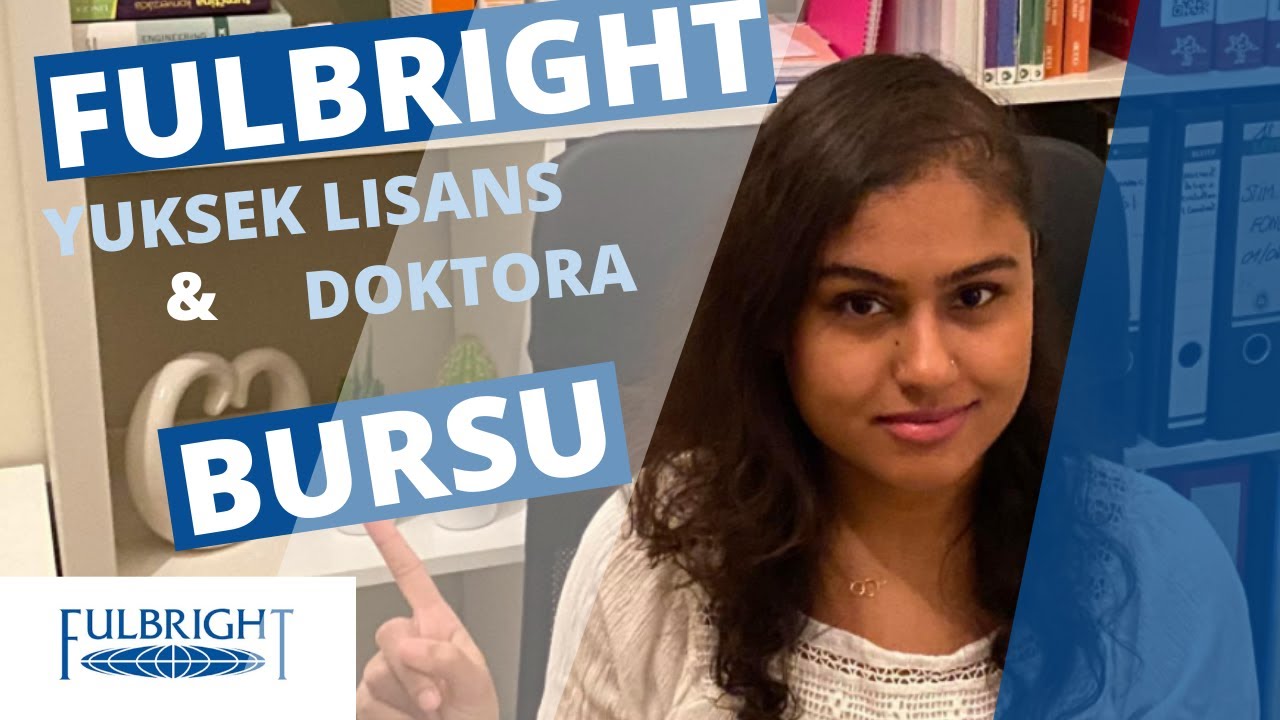 $100.000 ile FULBRIGHT BURSUYLA AMERIKA'DA YUKSEK LISANS VEYA DOKTORA YAPMAK