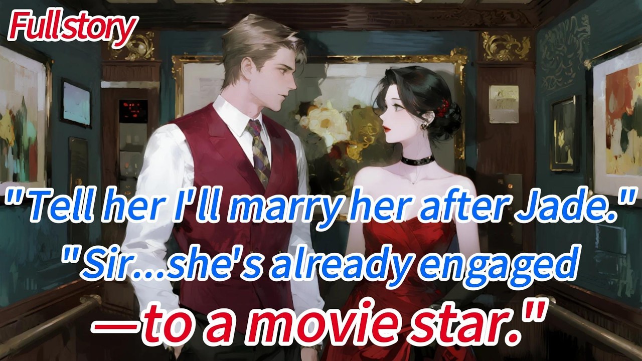 “Tell her I’ll marry her after Jade.”“Sir… she’s already engaged—to a movie star.”