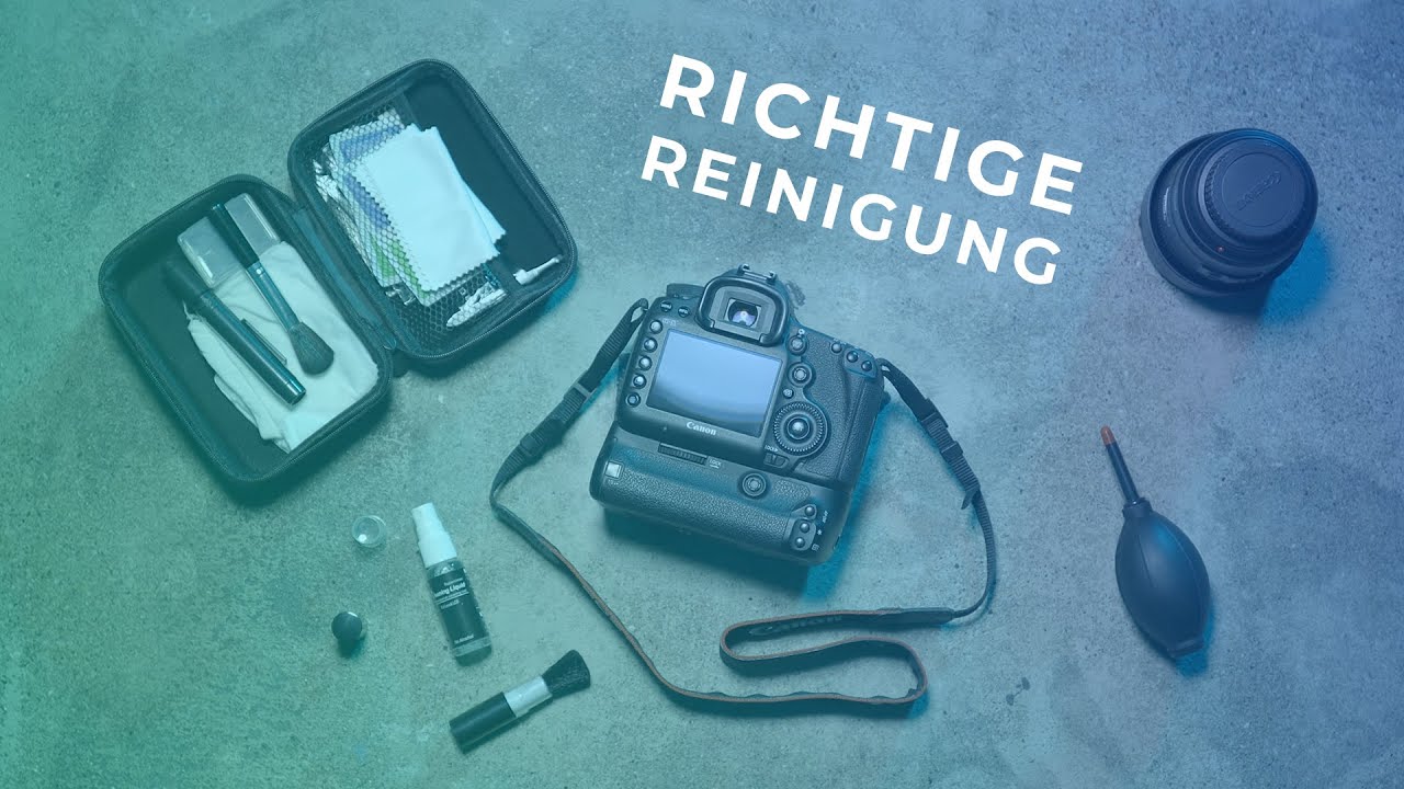 ⚜️ Fotoausrüstung reinigen - Kamera, Objektiv und Sensor