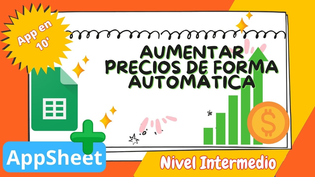 💥💰💰💥 APPSHEET FACIL -  42  - AUMENTAR PRECIOS EN FORMA AUTOMATICA