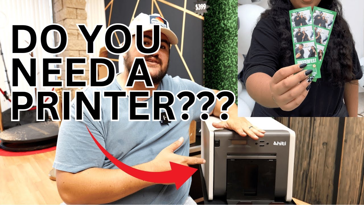 DO YOU NEED A PRINTER FOR A PHOTO BOOTH RENTAL BUSINESS?