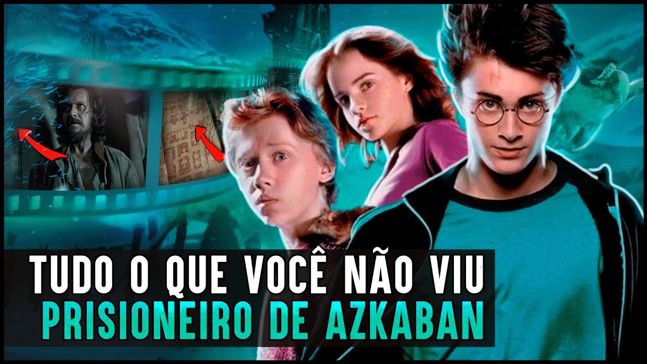 86 DETALHES E SEGREDOS EM HARRY POTTER E O PRISIONEIRO DE AZKABAN