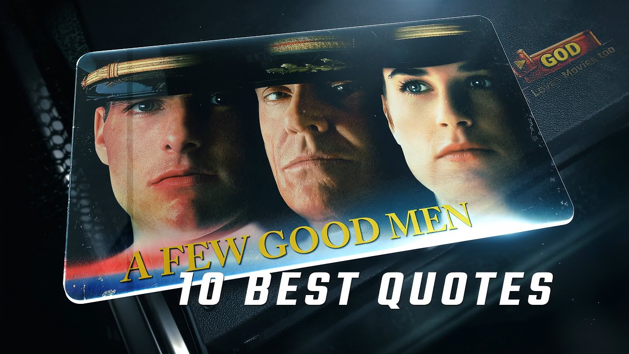 A Few Good Men 1992 | 10 Best Quotes