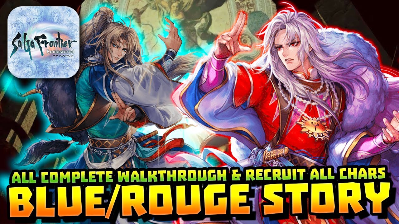 SAGA FRONTIER REMASTERED: FULL WALKTHROUGH TO ENDING + ALL CHARS RECRUIT BY BLUE/ROUGE