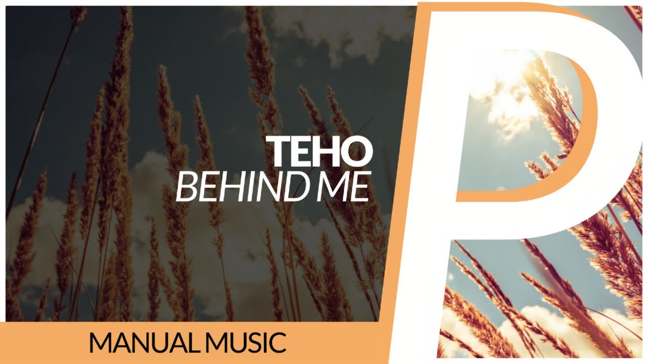 Teho - Behind Me [Original Mix]