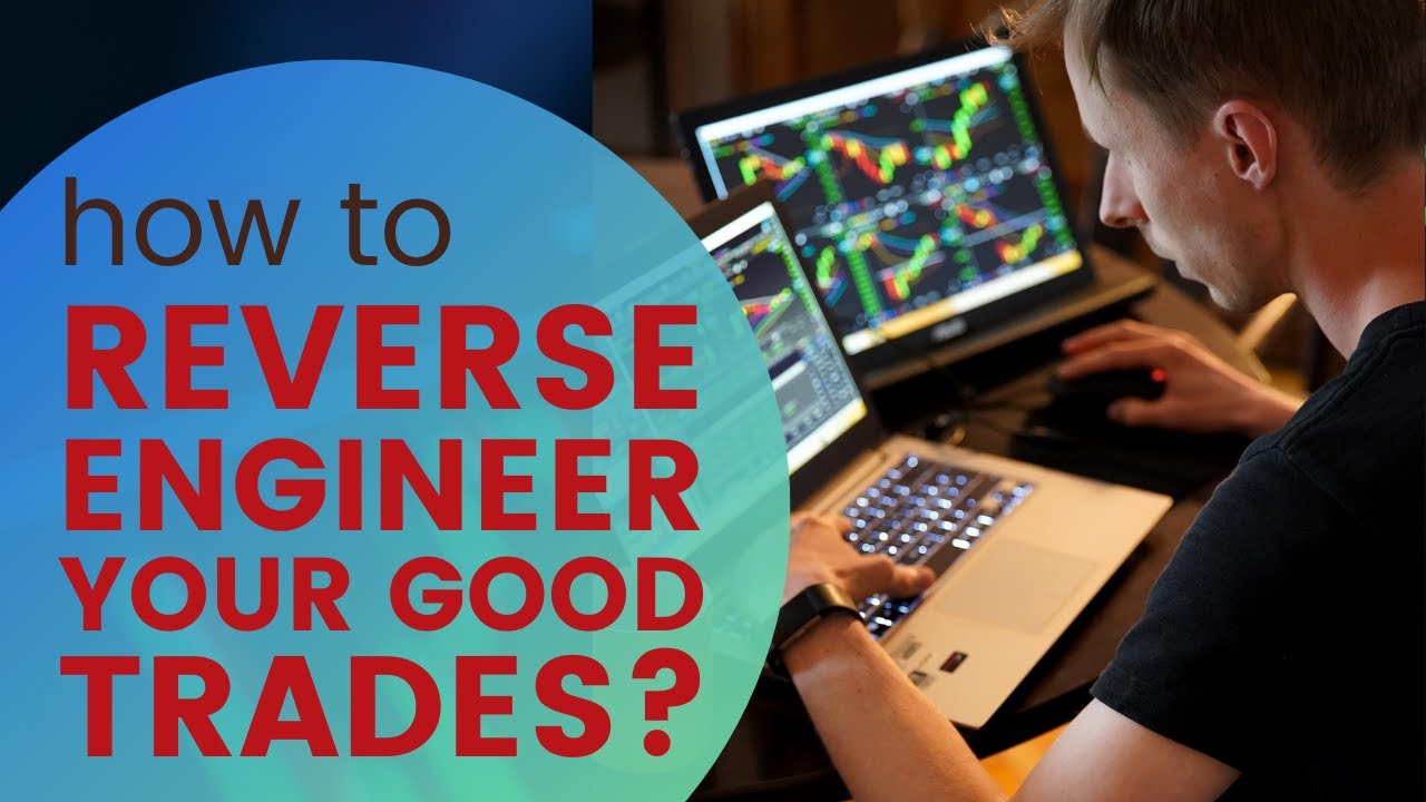 REVERSE ENGINEER YOUR GOOD TRADES! ✊