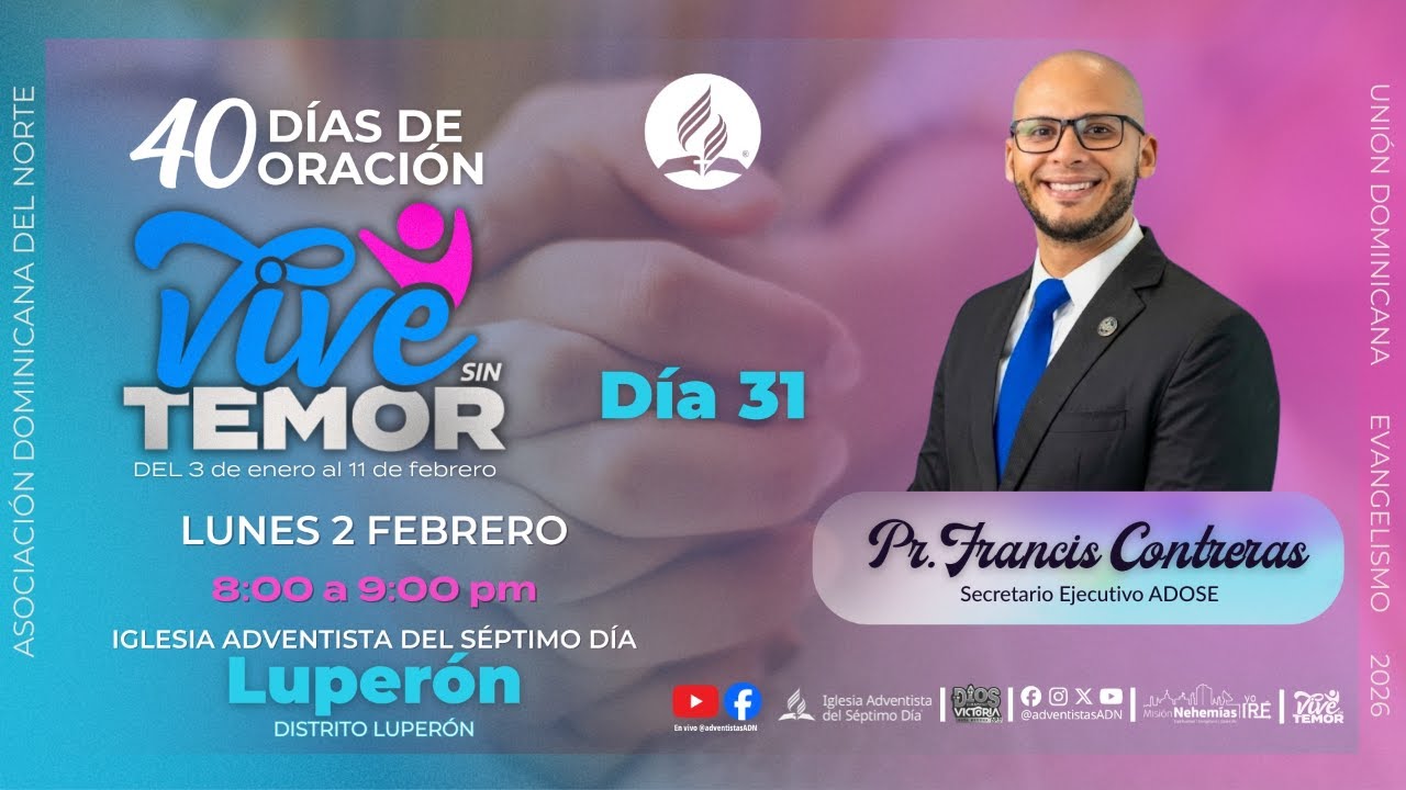 Día 31: Vive Sin Temor | 40 Días de Oración - Pr. Francis Contreras