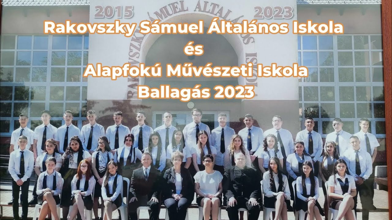 Rakovszky Sámuel Általános Iskola és Alapfokú Művészeti Iskola Ballagás 2023.06.17.