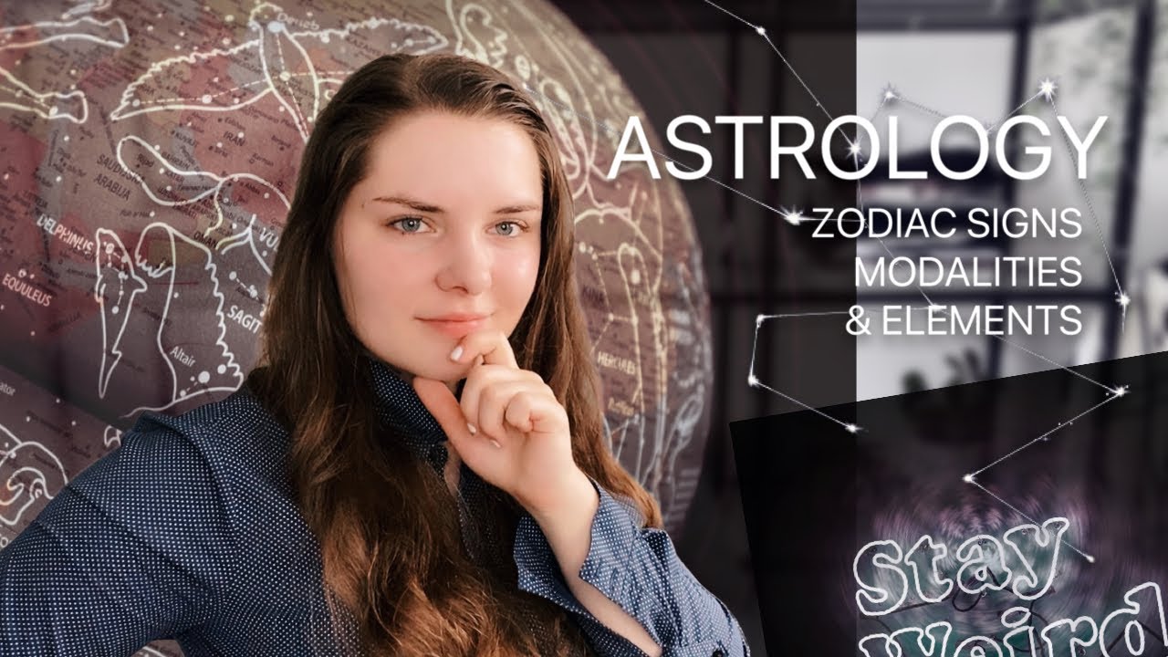 Astrology 101 | The Zodiac Signs, Elements & Modalities [PART 2]