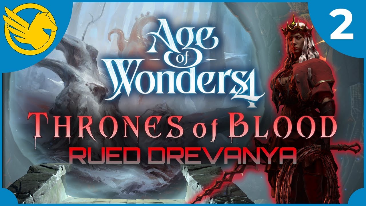 Age of Wonders 4 | Blood and Courtship: Rued Drevanya - Part 2