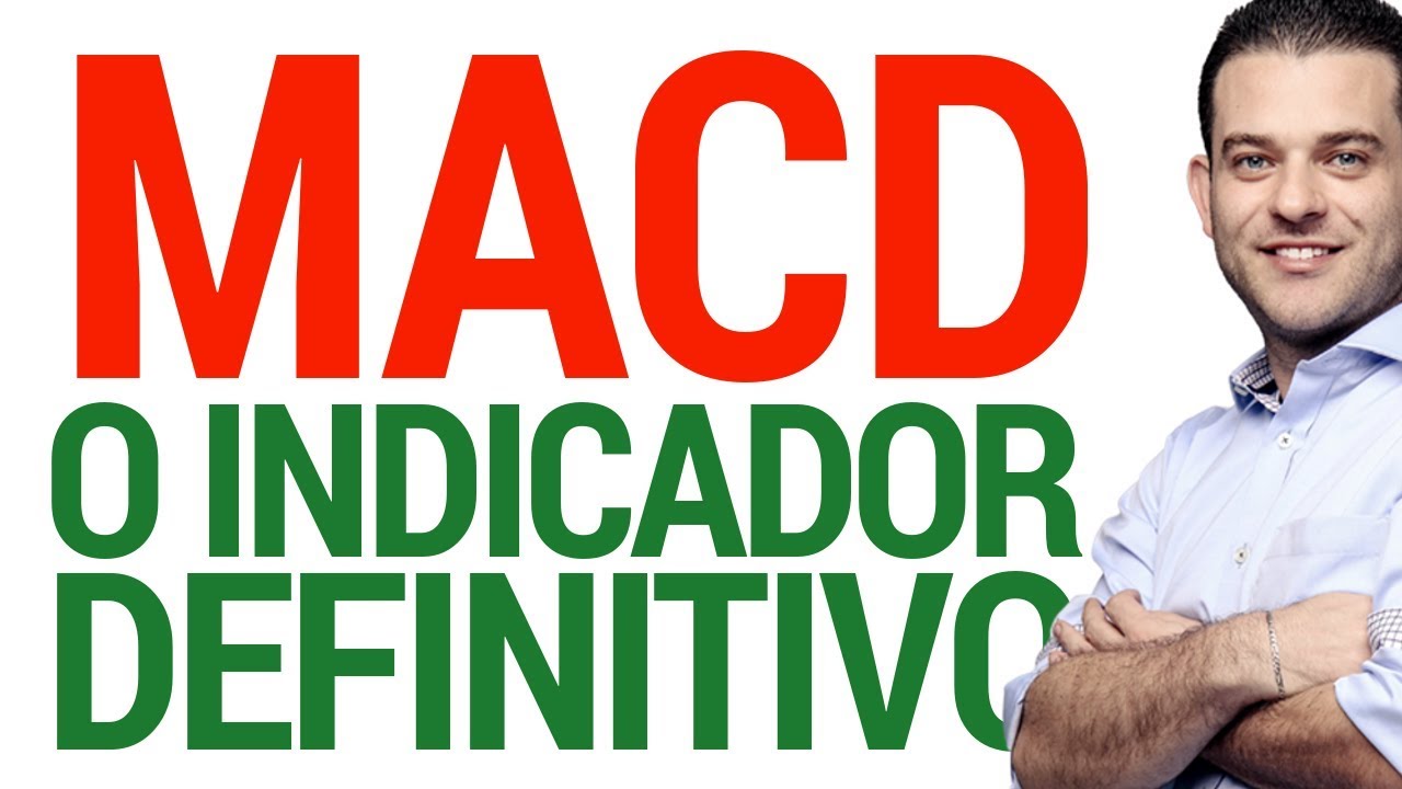 ÚNICO INDICADOR QUE VOCÊ VAI PRECISAR PARA OPERAR: TUDO SOBRE O MACD
