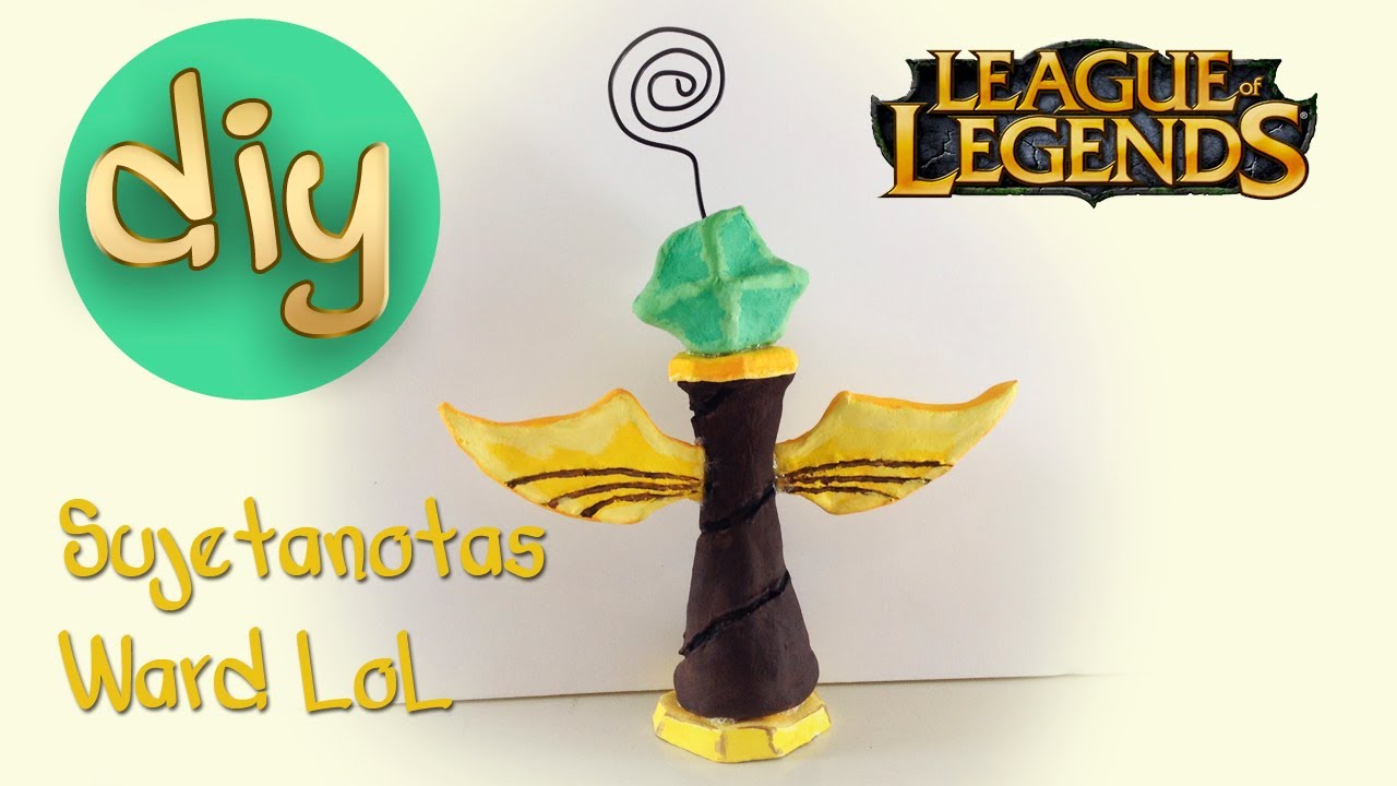 DIY League of Legends - Ward de arcilla | SoyIttara