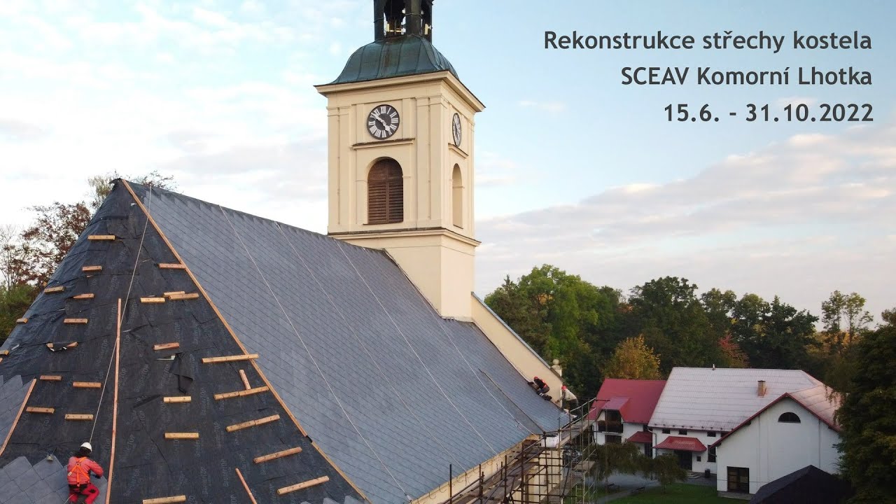 Jak probíhala rekonstrukce střechy evangelického kostela v Komorní Lhotce SCEAVKL 2022