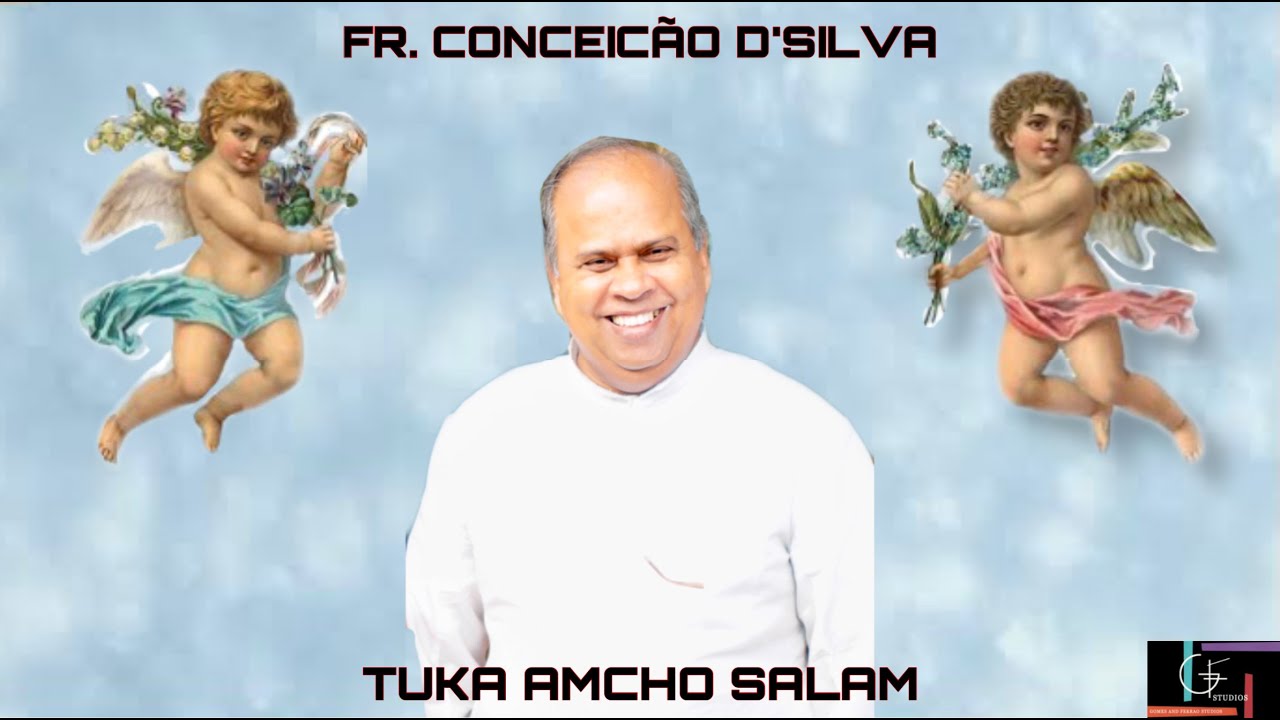 Fr. Conceicão D’Silva Tuka Amcho Salam | Tribute Song | G.F Studio