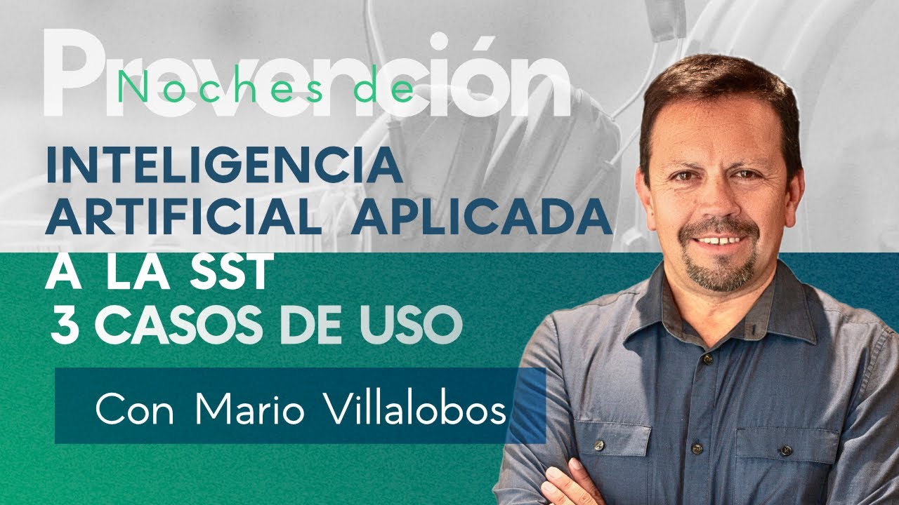 INTELIGENCIA ARTIFICIAL APLICADA A LA SST: 3 CASOS DE USO