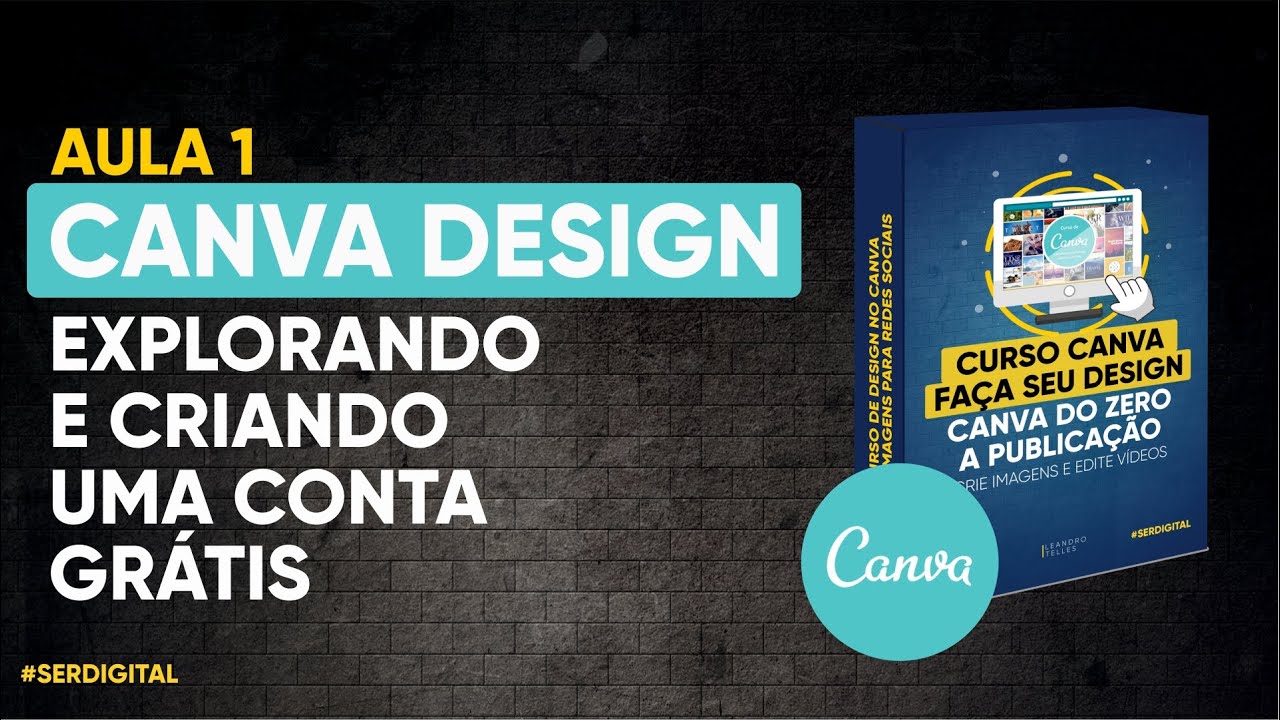 CURSO DE CANVA DESIGN 2021 - Aula 1/6