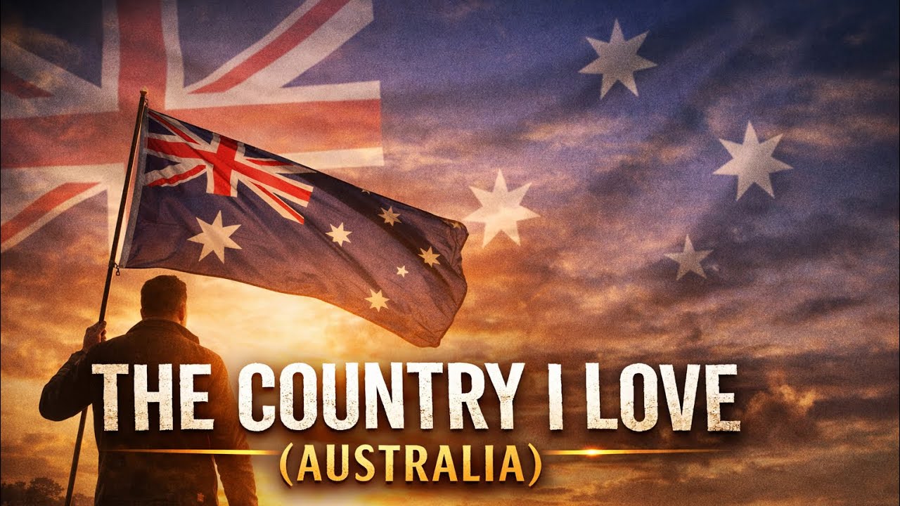 The Country I Love (Australia)