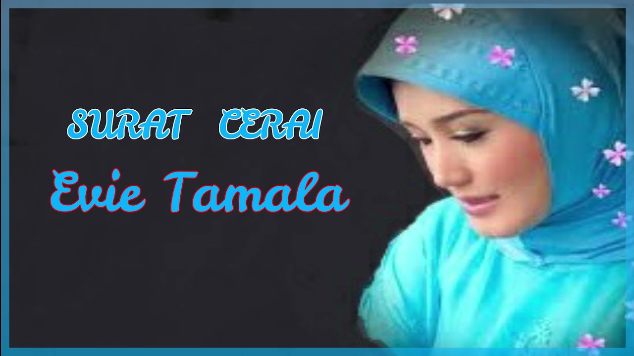 Evie Tamala - Surat Cerai | Terbaik dari Evie Tamala - Video Lirik