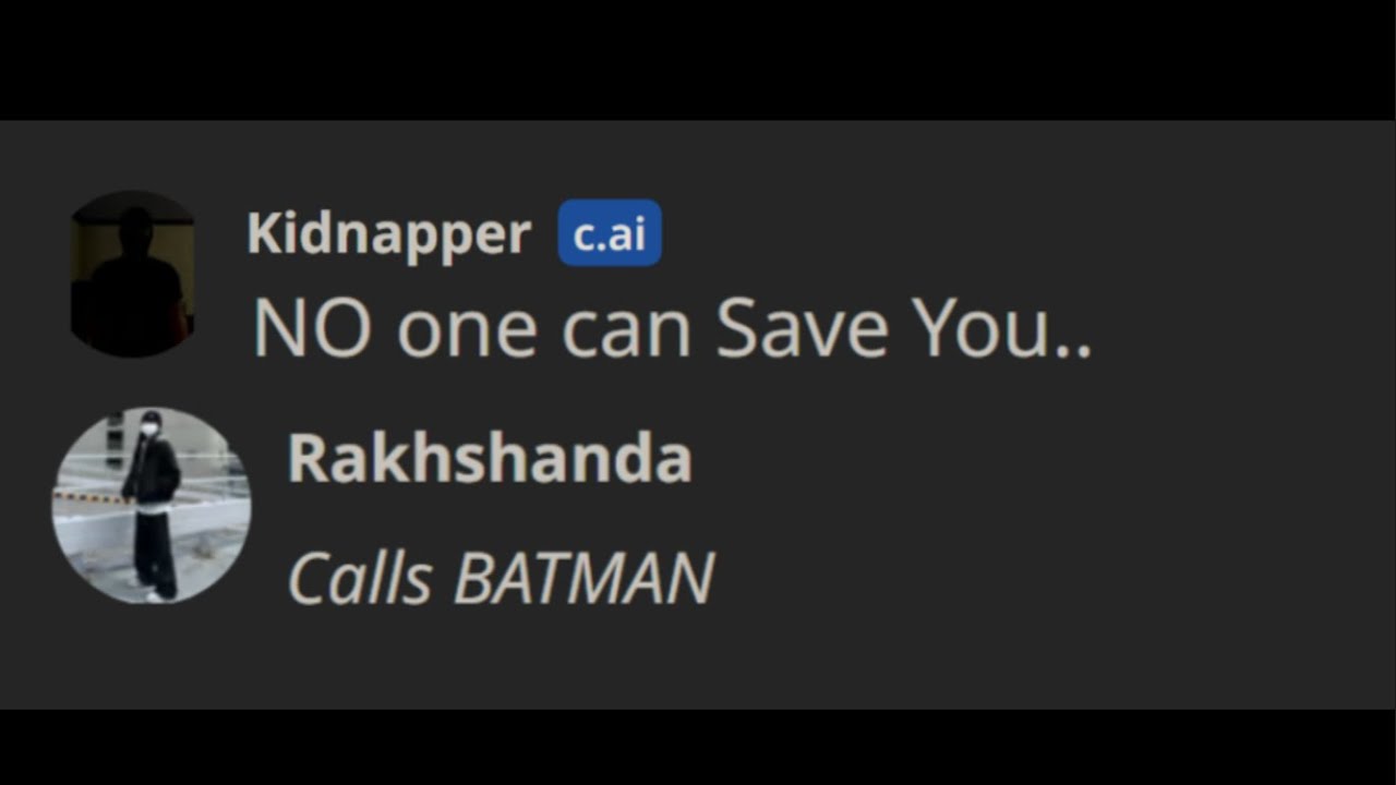 Character ai. ...but I bully my Kidnapper..