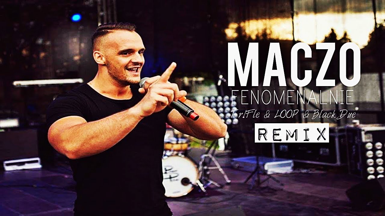 MACZO - Fenomenalnie (Tr!Fle & LOOP & Black Due REMIX) #discopolo2025  #nowość2025  #maczo2025