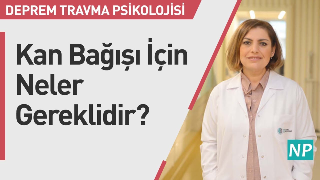 Kan Bağışı İçin Neler Gereklidir?