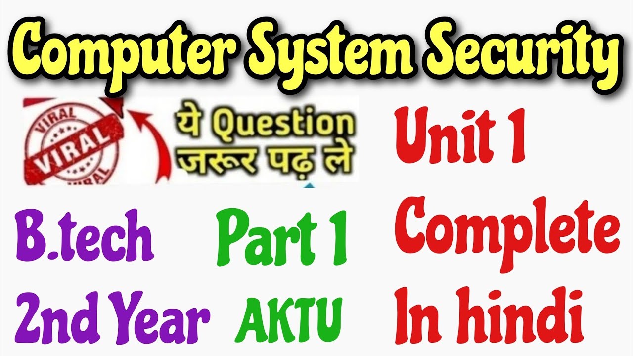 Computer System Security AKTU FULL EXPLANATION [✓UNIT-1] | CSS AKTU Unit 1 Part 1 |