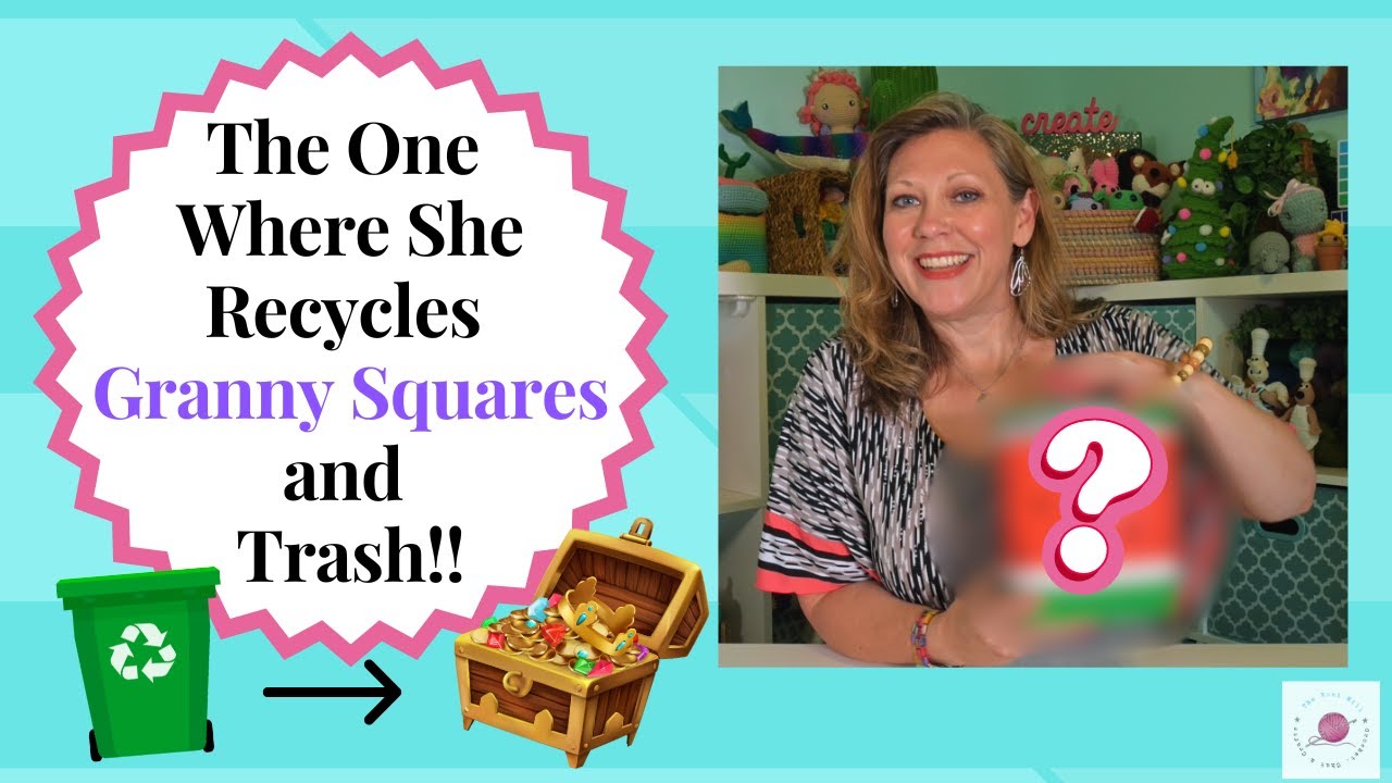 🧶😯The one where she recycles GRANNY SQUARES and trash!😯🧶✨ #crochet #amigurumi #crochetpodcast
