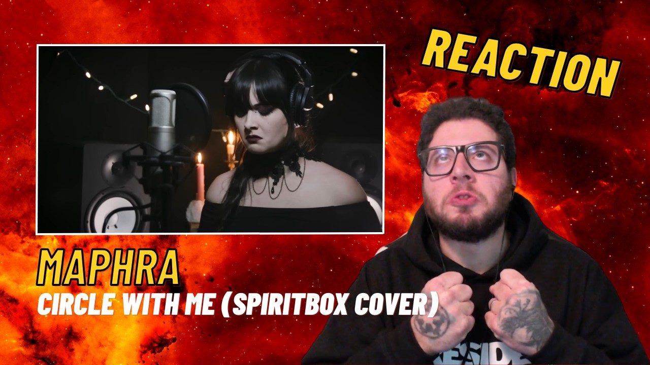 MAPHRA - Circle With Me [Spiritbox Cover] (REACTION) | Questa ragazze è INCREDIBILE 🤯!