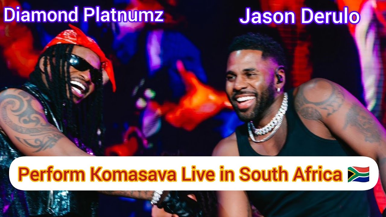 Diamond Platnumz, Jason Derulo, Khalil Harrison & Chley perform #Komasava Remix in South Africa 🇿🇦