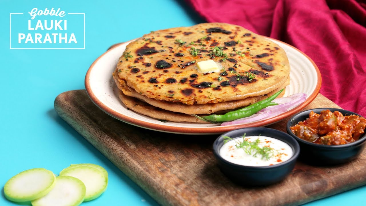 Gobble | Lauki Paratha | लौकी के पराठे  | How To Make Lauki Paratha At Home
