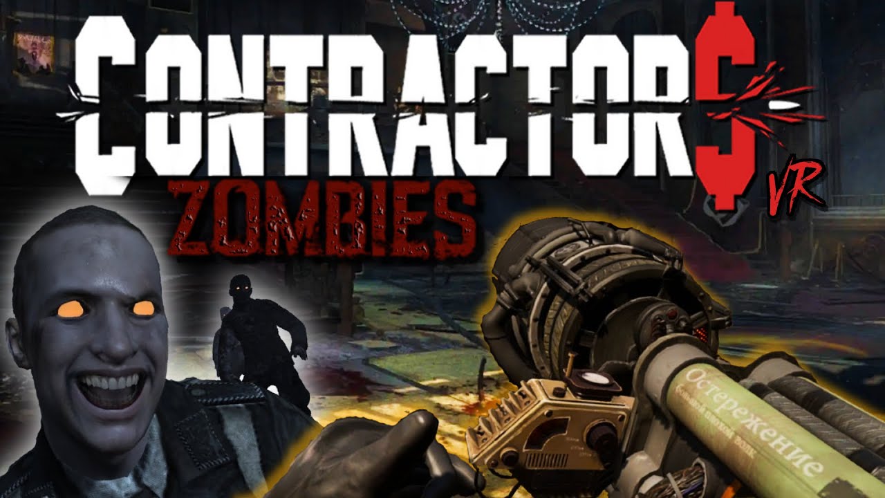 Contractors VR's INSANE CoD Zombies Mod