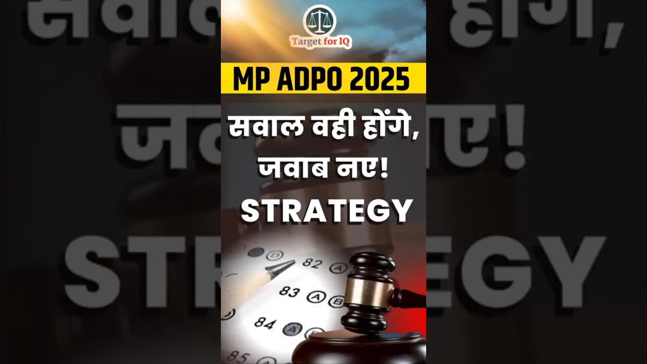 MP ADPO 2025 Complete Preparation Strategy | Complete GS and Law Coverage | Target for IQ