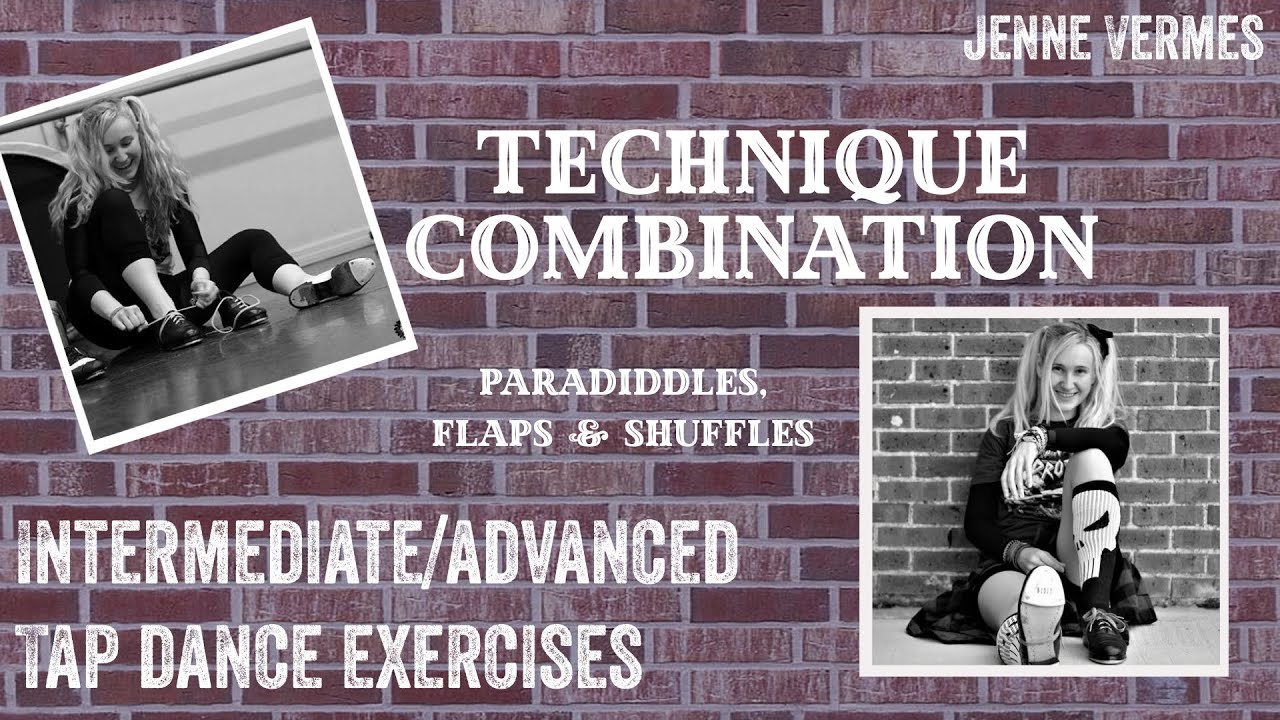 TAP DANCE TUTORIAL - Intermediate/Advanced Technique - Paradiddles, Flaps and Shuffles -Jenne Vermes