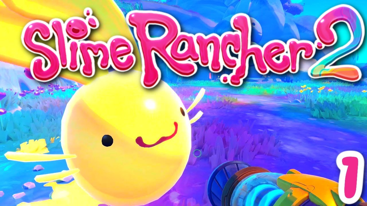 SLIME RANCHER 2 ~ Happy Sqaishey!!! : 1