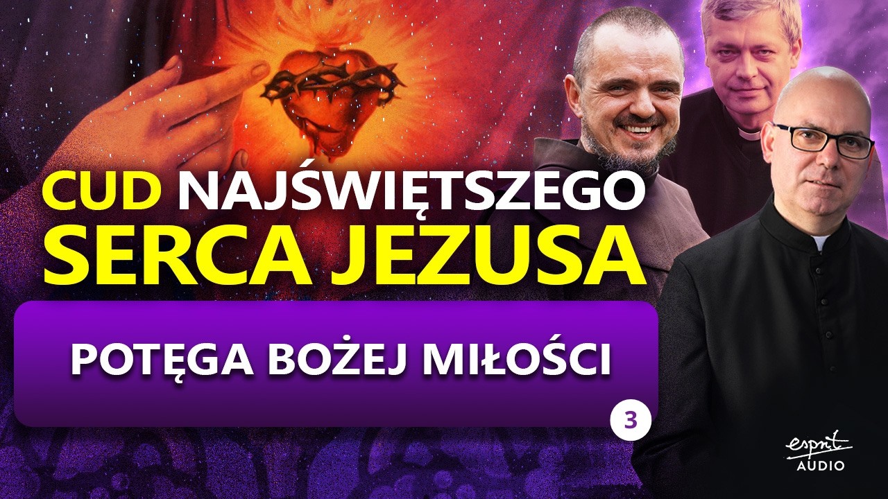 THE MIRACLE OF THE SACRED HEART OF JESUS ​​AND LENT #3