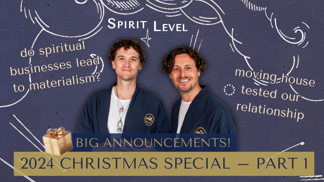 Our Year in Review at The Wellness Foundry | Spirit Level Podcast 🎄 Christmas Special 2024 – PART 1