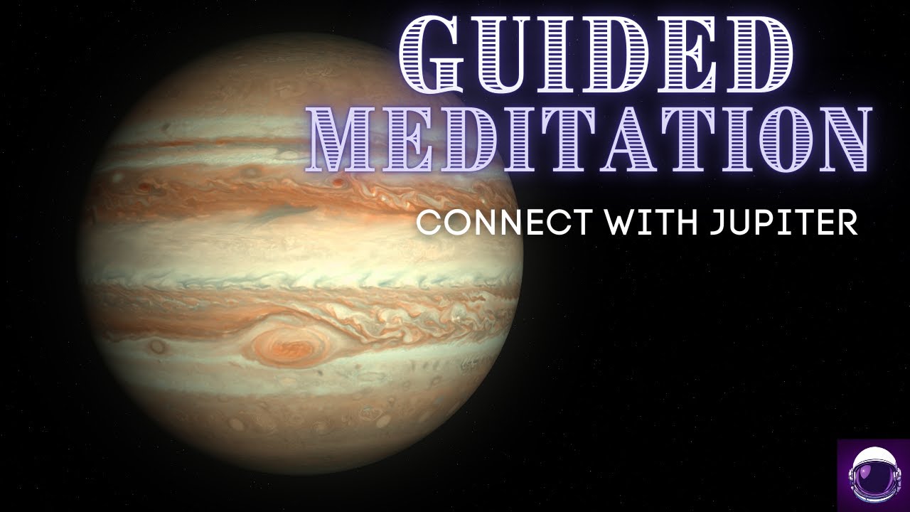 Guided Meditation | Connect with Jupiter