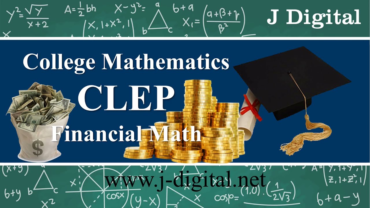 Математика колледжа CLEP | Финансовая математика