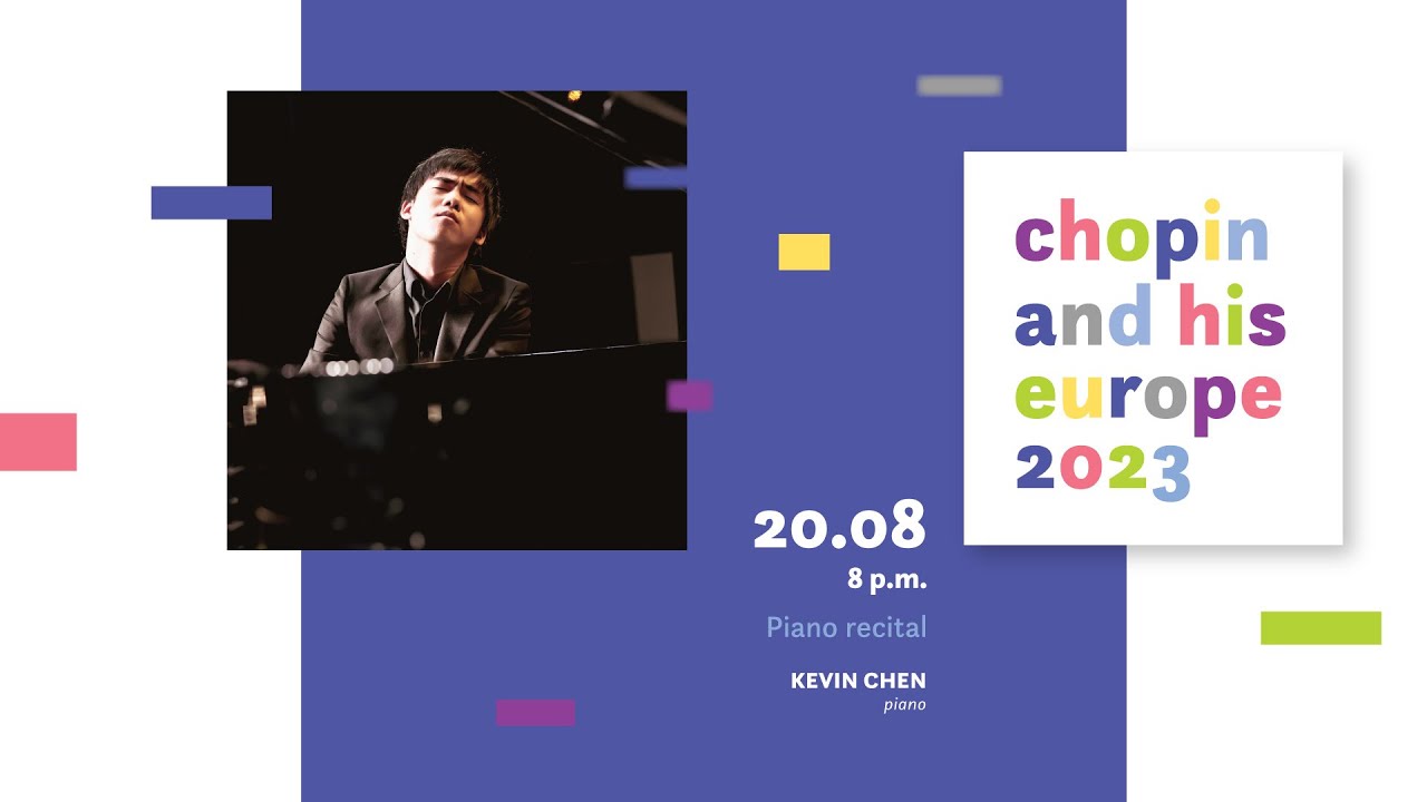 Kevin Chen | 19. Chopin and his Europe International Music Festival