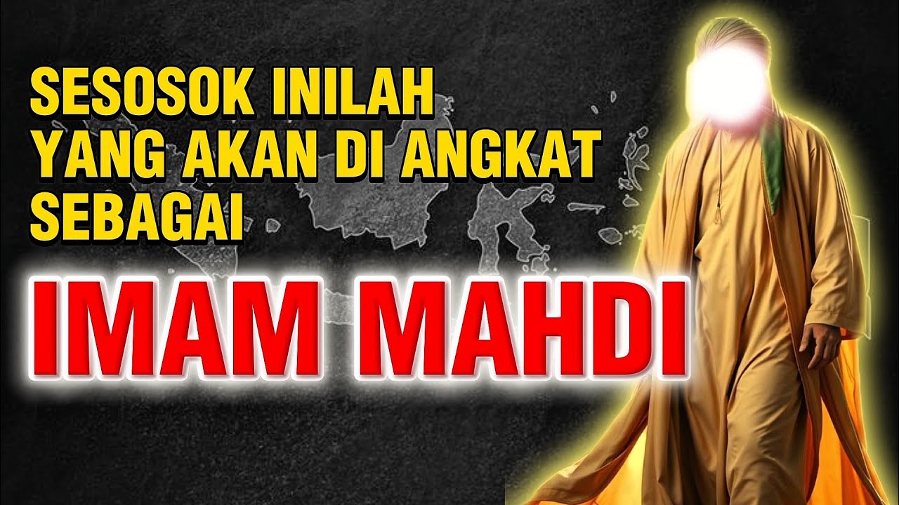 ALLAHUAKBAR💥 Ternyata Dia Yang Akan Menjadi Imam Mahdi || Nusantara Bersiaplah 