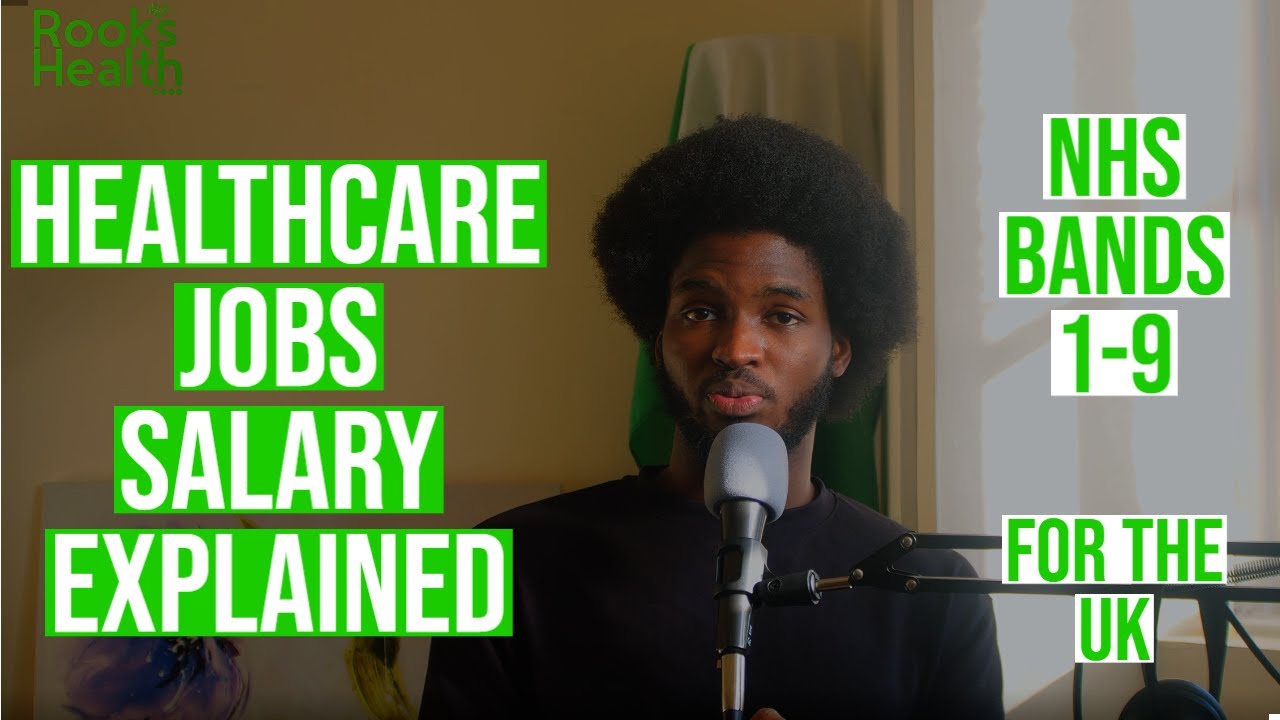 What is the salary for UK healthcare workers in 2022? |  NHS band pay explained   [4k]