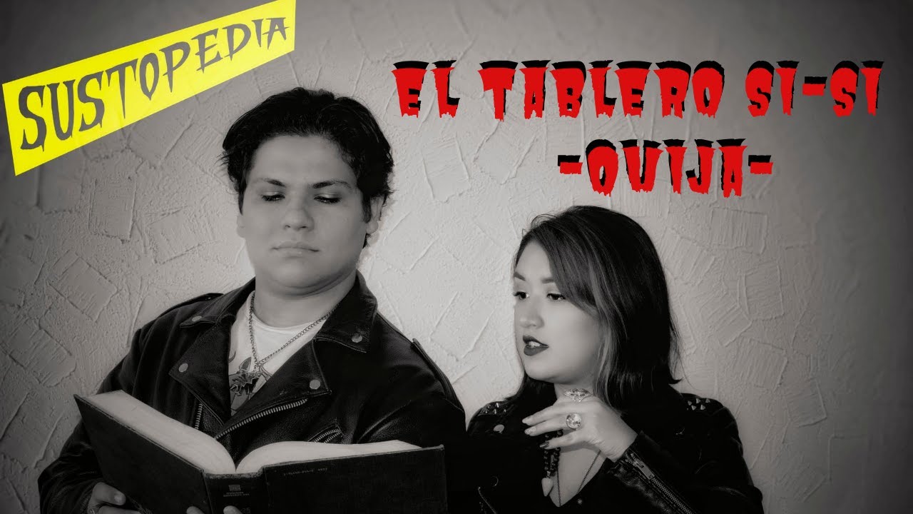 Episodio #4 - El tablero Si-Si (OUIJA)