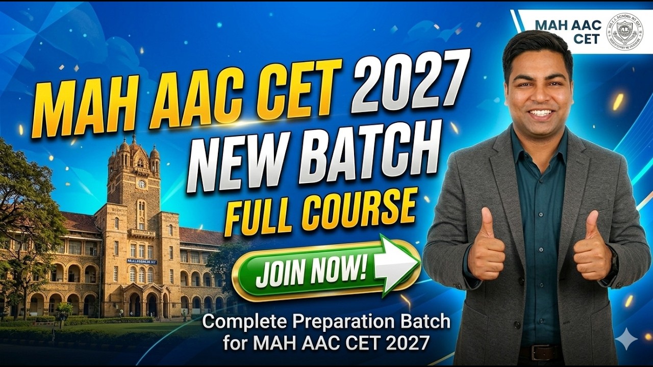 MAH AAC CET 2027 FULL COURSE BATCH LAUNCHED JOIN NOW.