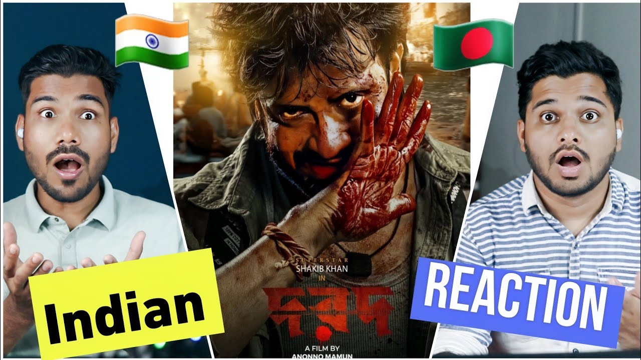Indian Reaction On Dorod (Dard) Teaser | Shakib Khan,Sonal Chauhan