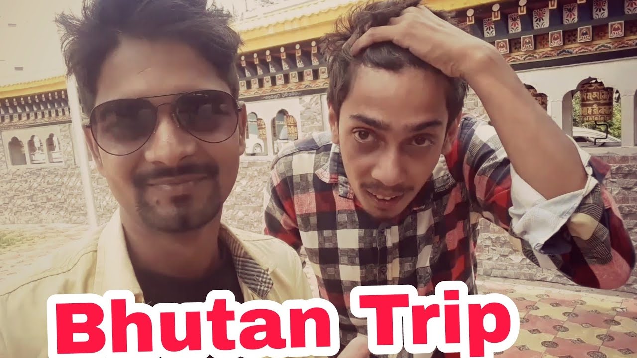Bhutan trip with Dimpu Baruah and Bikash bro-Nagari Entertainment