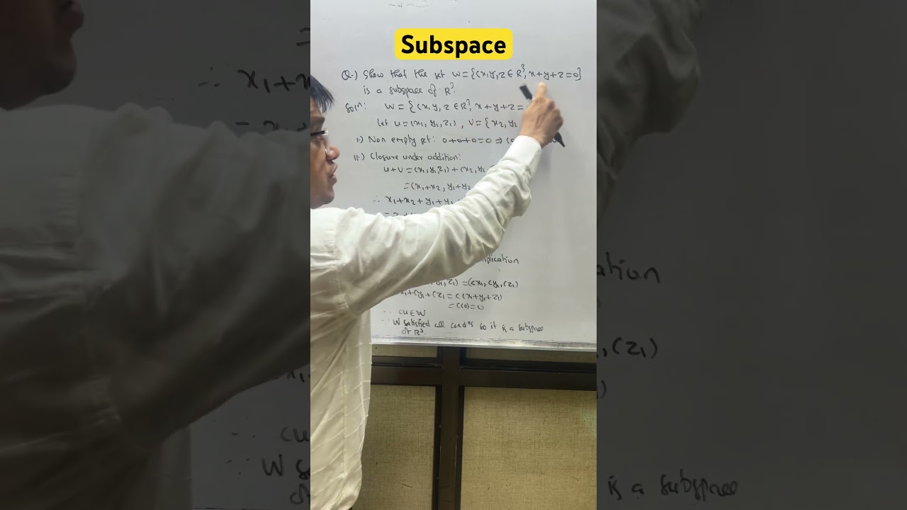 Subspace Proof! 📝 Is W = {(x, y, z) &isin; R&sup3; : x + y + z = 0} a Subspace of R&sup3;? 🤔#subspace